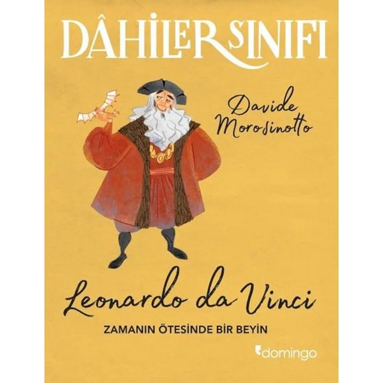 DAHİLER SINIFI - LEONARDO DA VİNCİ - ZAMANIN ÖTESİNDE BİR BEYİN