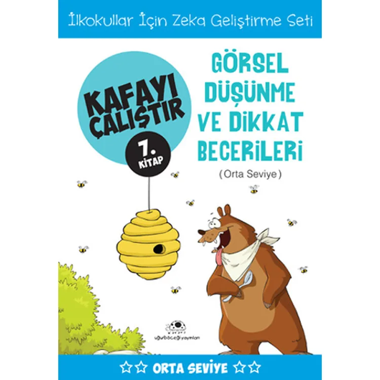 KAFAYI ÇALIŞTIR 07 GÖRSEL DÜŞÜNME VE DİKKAT BECERİLERİ ORTA SEVİYE