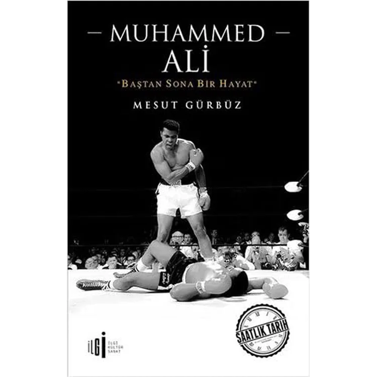 MUHAMMED ALİ ; BAŞTAN SONA BİR HAYAT
