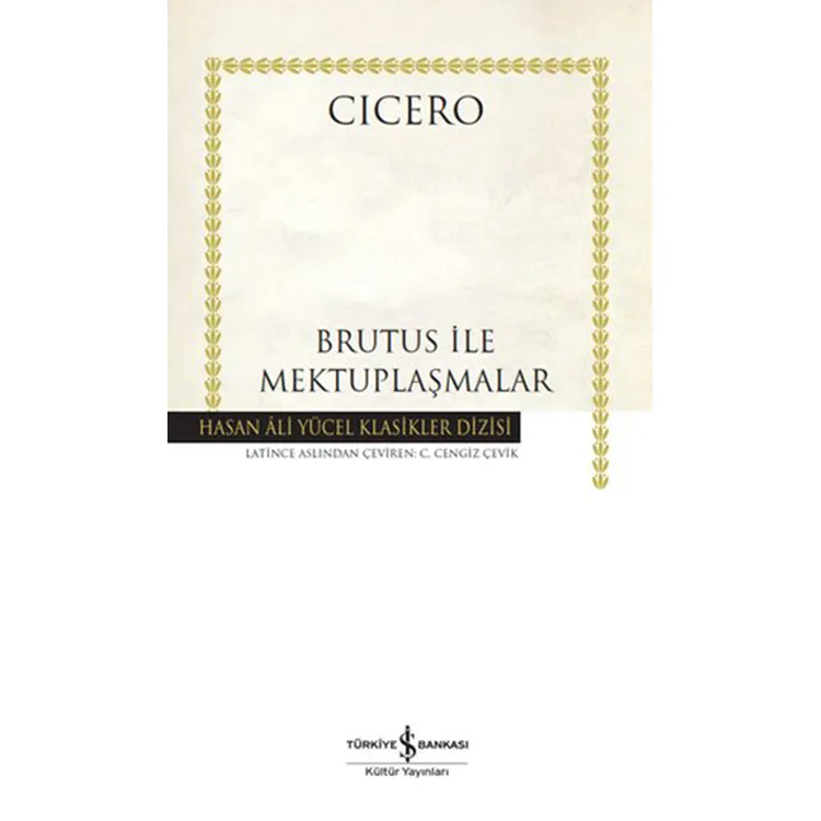 BRUTUS İLE MEKTUPLAŞMALAR - HASAN ALİ YÜCEL KLASİKLERİ