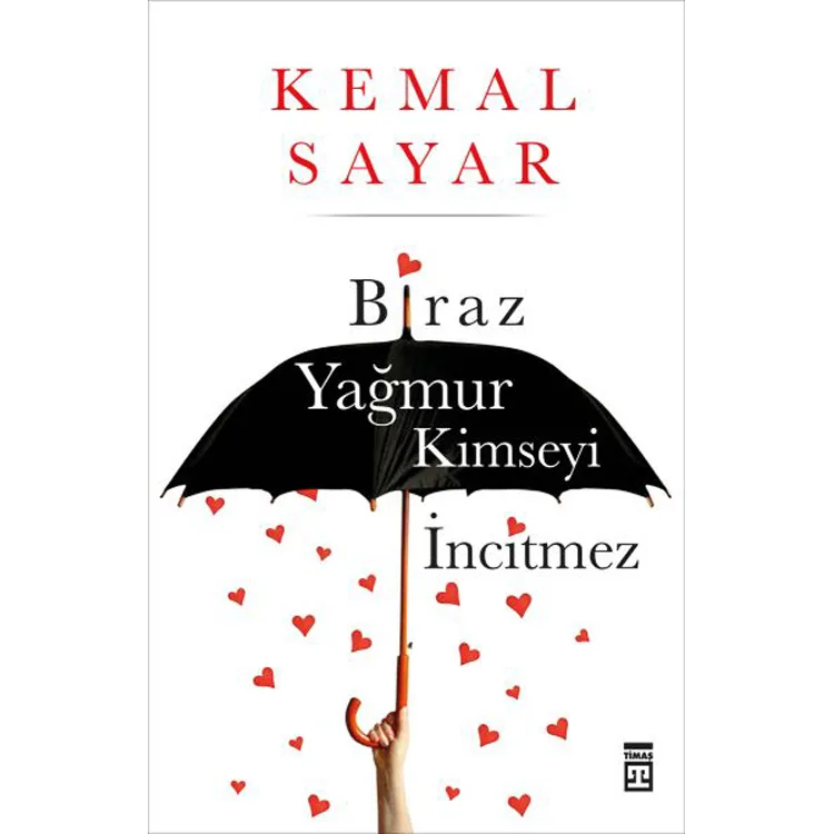 BİRAZ YAĞMUR KİMSEYİ İNCİTMEZ