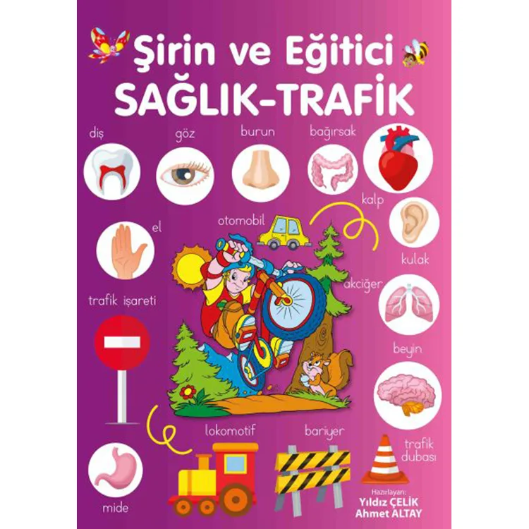 ŞİRİN VE EĞİTİCİ SAĞLIK - TRAFİK