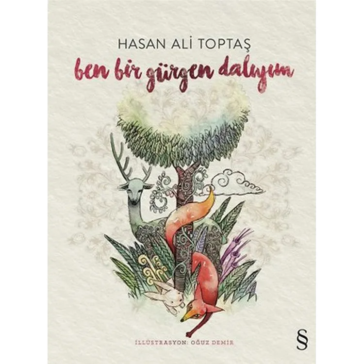 BEN BİR GÜRGEN DALIYIM