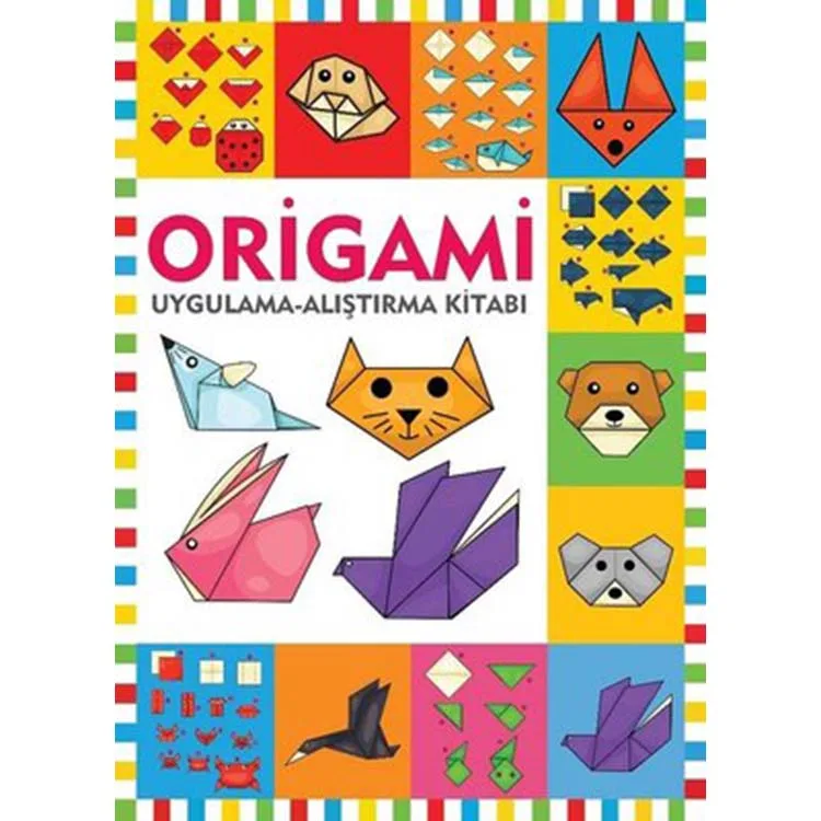 ORİGAMİ UYGULAMA-ALIŞTIRMA KİTABI
