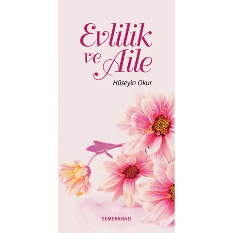 EVLİLİK VE AİLE