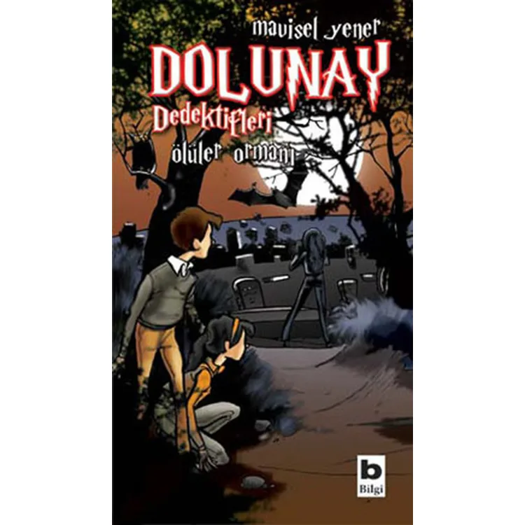 DOLUNAY DEDEKTİFLERİ 05- ÖLÜLER ORMANI