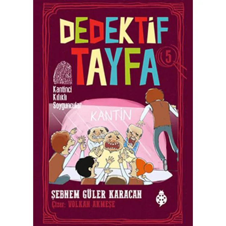 DEDEKTİF TAYFA 5 - KANTİNCİ KILIKLI SOYGUNCULAR