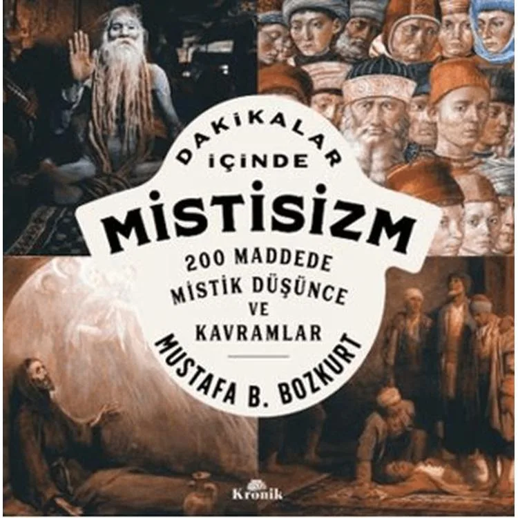 DAKİKALAR İÇİNDE MİSTİZM : ANINDA AÇIKLANAN 200 KAVRAM