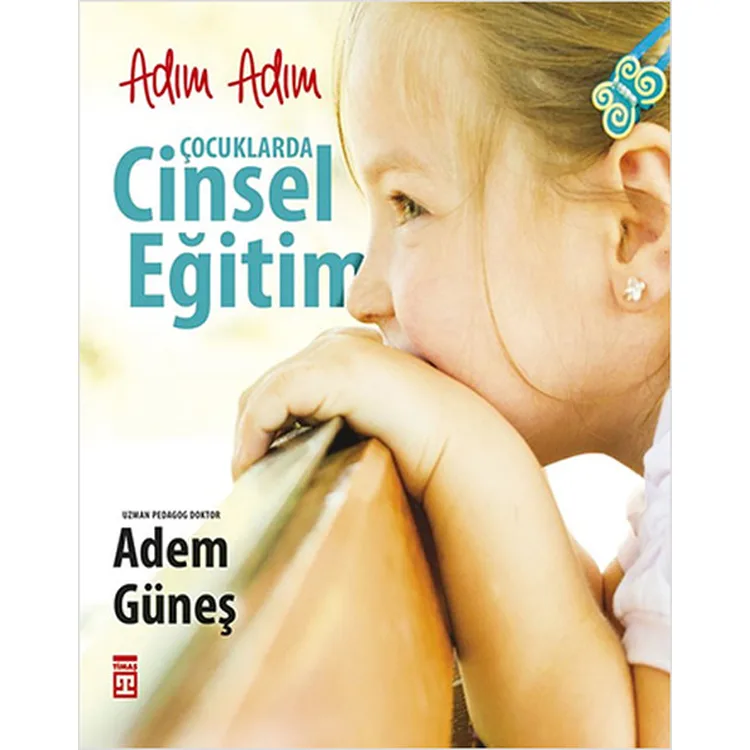 ADIM ADIM ÇOCUKLAR DA CİNSEL EĞİTİM