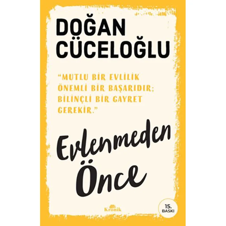 EVLENMEDEN ÖNCE
