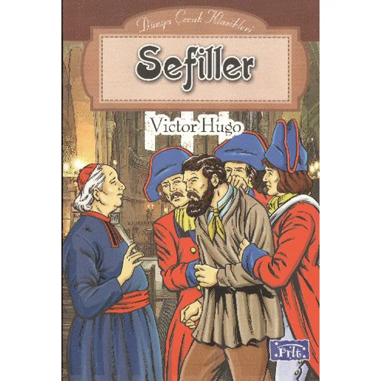 DÜNYA ÇOCUK KLASİKLERİ DİZİSİ: SEFİLLER