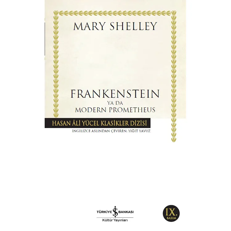 FRANKENSTEIN YA DA MODERN PROMETHEUS - HASAN ALİ YÜCEL KLASİKLERİ
