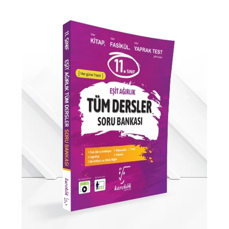KAREKÖK 11. SINIF TÜM DERSLER SORU BANKASI EŞİT AĞIRLIK