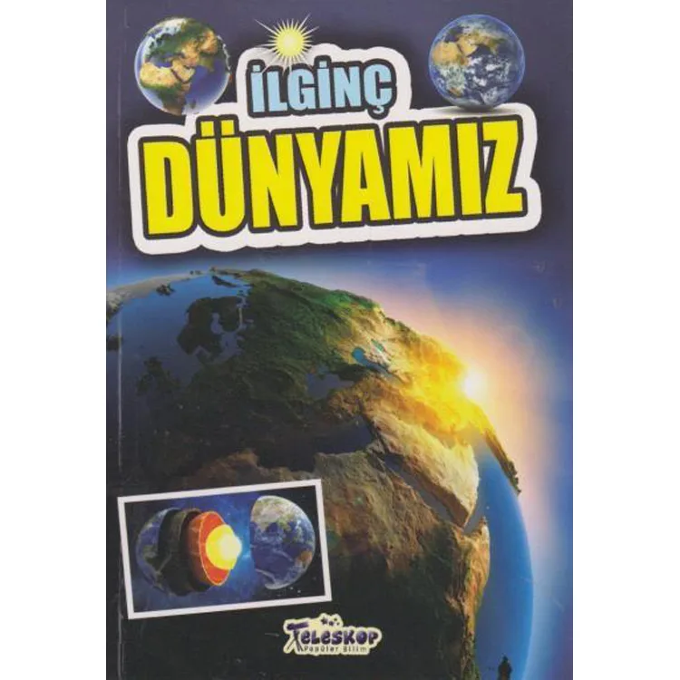 İLGİNÇ BİLGİLER SERİSİ - İLGİNÇ DÜNYAMIZ