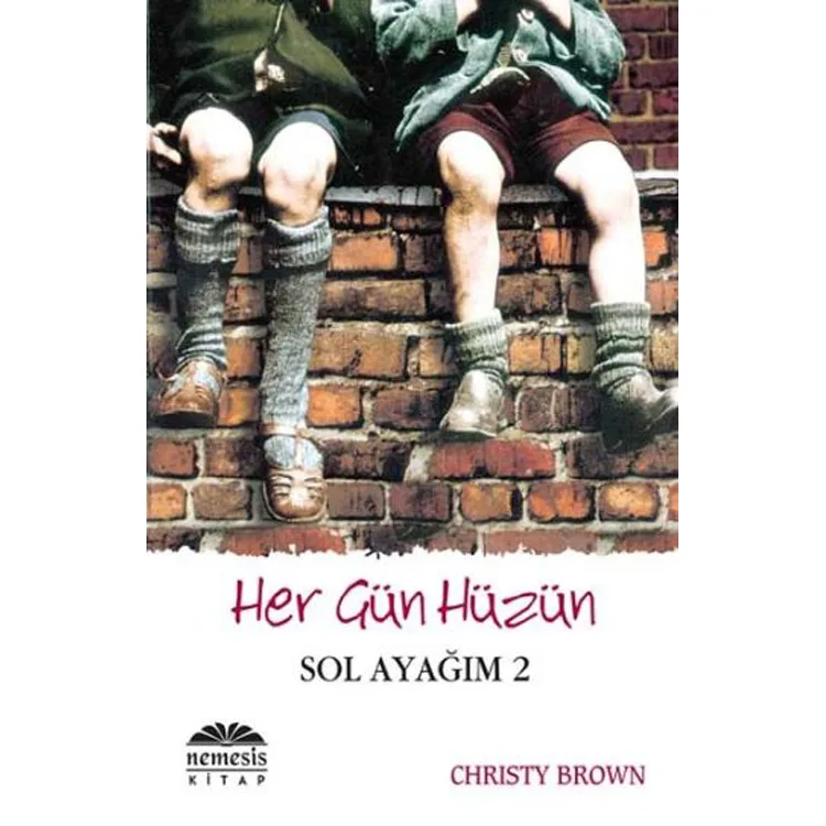 SOL AYAĞIM-2: HER GÜN HÜZÜN