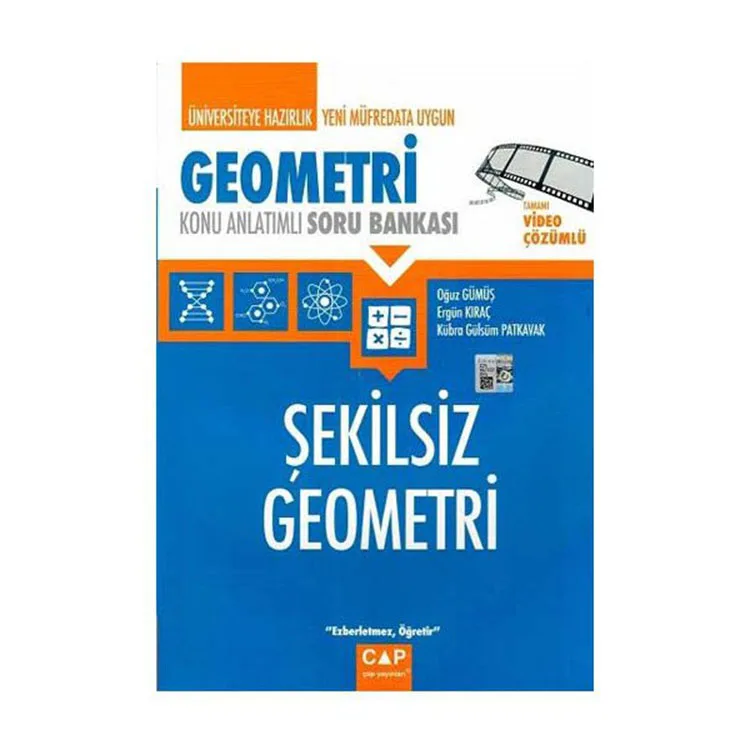 ÇAP YAYINLARI ÜNİVERSİTEYE HAZIRLIK ŞEKİLSİZ GEOMETRİ KONU ANLATIMLI SORU BANKASI