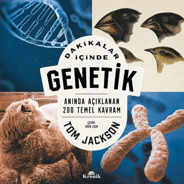 DAKİKALAR İÇİNDE GENETİK : ANINDA AÇIKLANAN 200 TEMEL KAVRAM