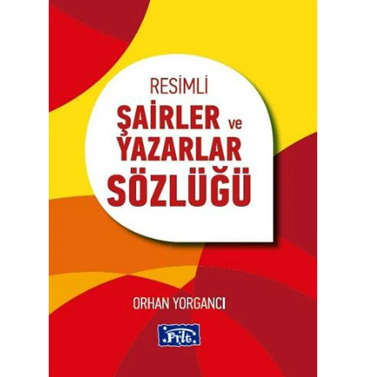 PARILTI RESİMLİ ŞAİRLER VE YAZARLAR SÖZLÜĞÜ
