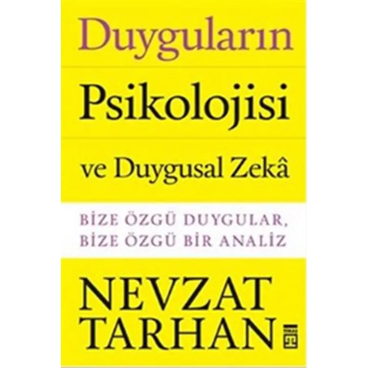 DUYGULARIN PSİKOLOJİSİ VE DUYGUSAL ZEKA