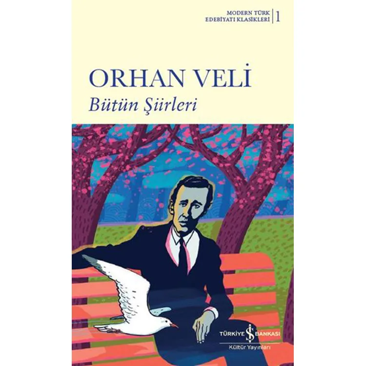 BÜTÜN ŞİİRLERİ - MODERN TÜRK EDEBİYATI KLASİKLERİ 1
