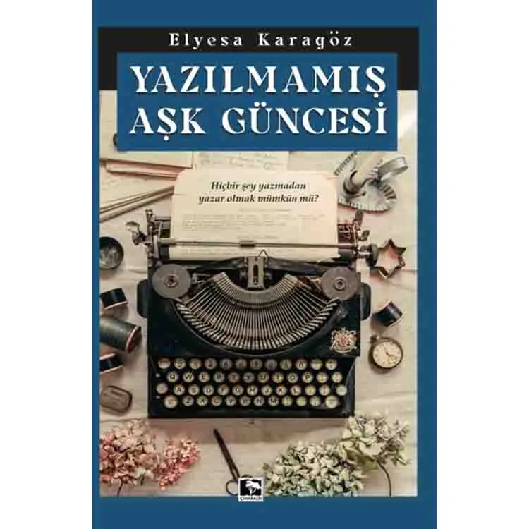 YAZILMAMIŞ AŞK GÜNCESİ
