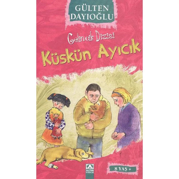 GELİNCİK DİZİSİ: KÜSKÜN AYICIK
