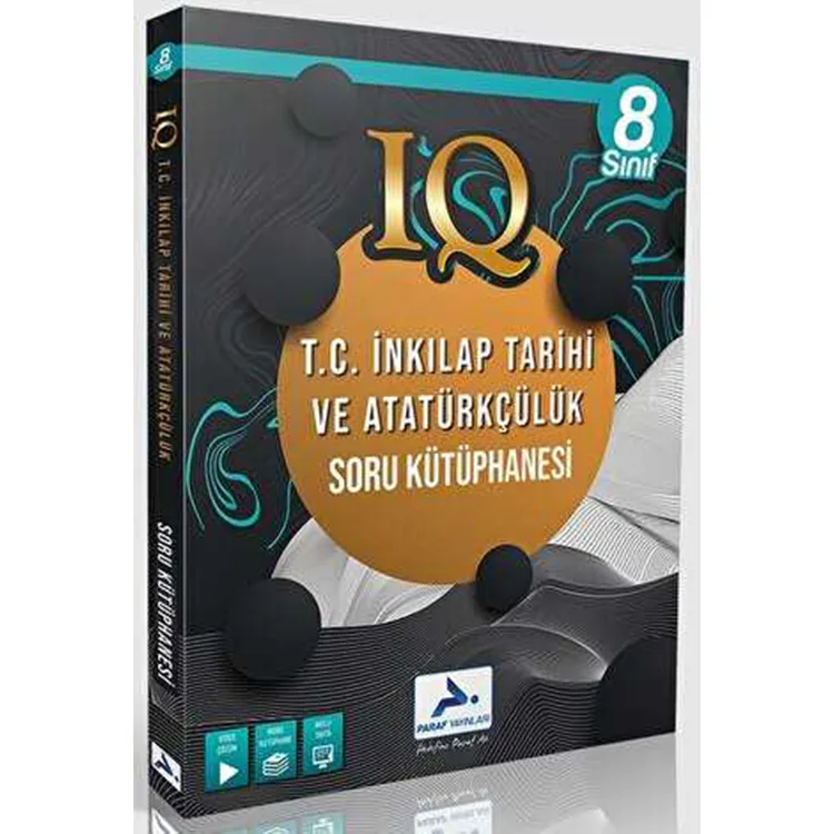 PARAF 8. SINIF IQ T.C İNKILAP TARİHİ VE ATATÜRKÇÜLÜK SORU KÜTÜPHANESİ