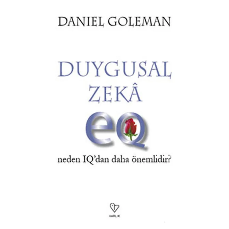 DUYGUSAL ZEKA NEDEN IQ DAN DAHA ÖNEMLİDİR?