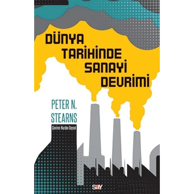 DÜNYA TARİHİNDE SANAYİ DEVRİMLERİ