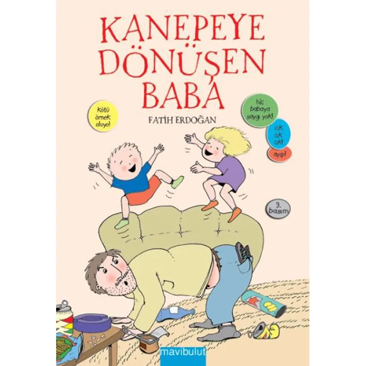 KANEPEYE DÖNÜŞEN BABA