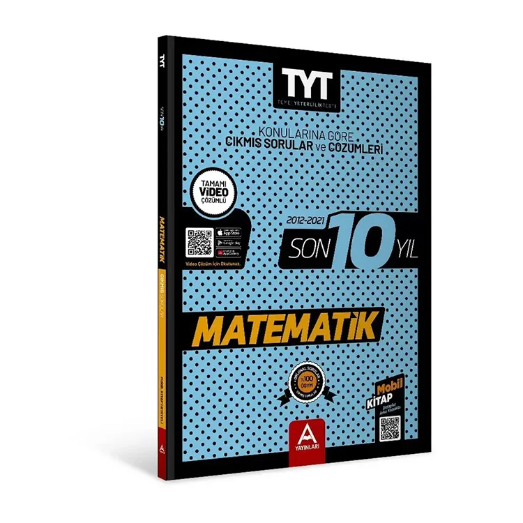 A YAYINLARI TYT-AYT MATEMATİK SON 10 YIL ÇIKMIŞ SORULAR