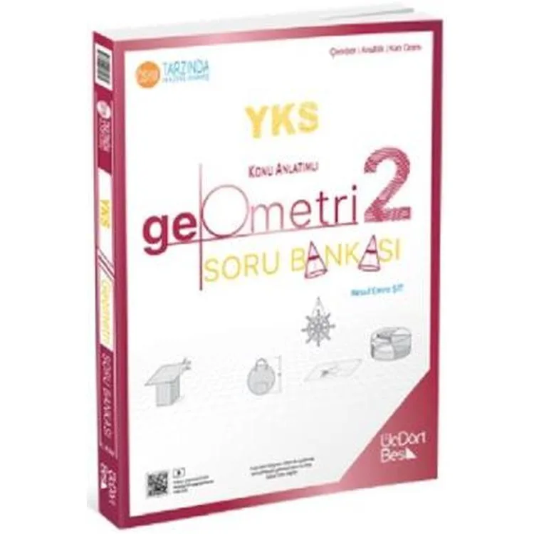 ÜÇDÖRTBEŞ YKS GEOMETRİ 2 KONU ANLATIMLI SORU BANKASI