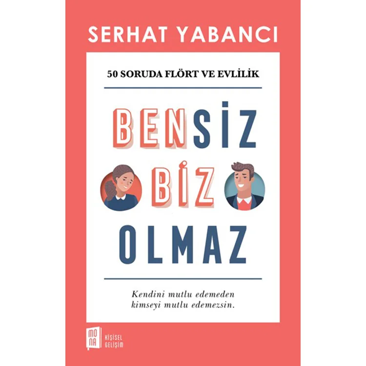 BENSİZ BİZ OLMAZ