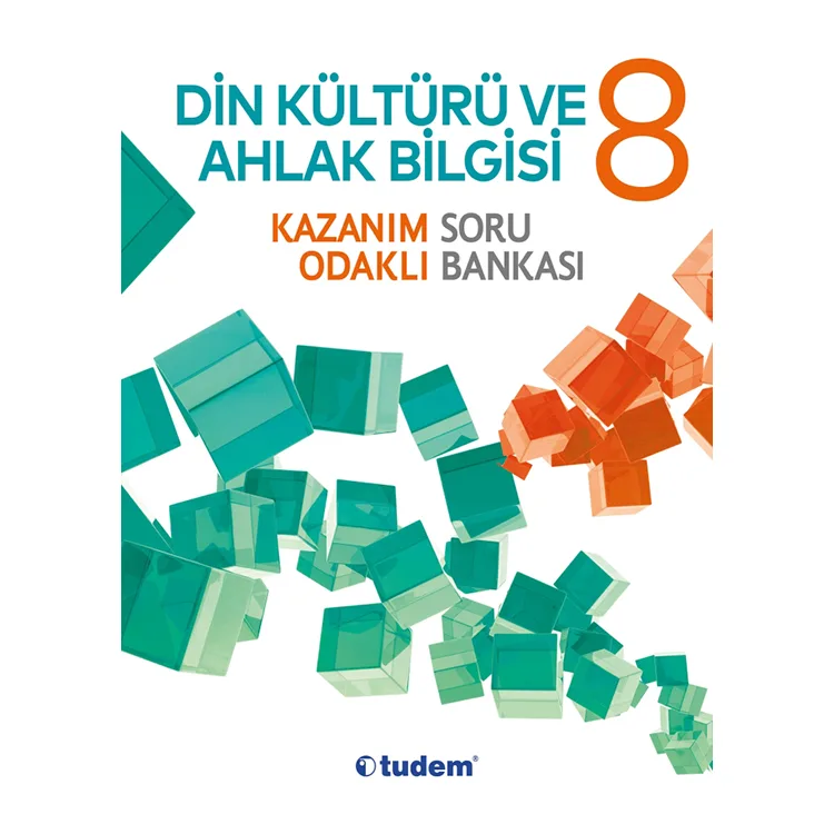 TUDEM 8. SINIF DİN KÜLTÜRÜ VE AHLAK BİLGİSİ KAZANIM ODAKLI SORU BANKASI