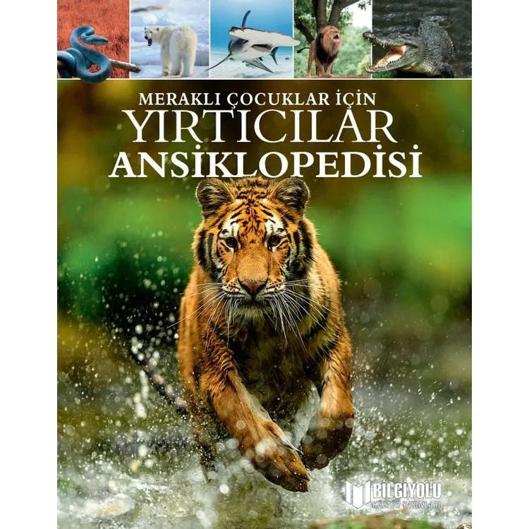 MERAKLI ÇOCUKLAR İÇİN YIRTICILAR ANSİKLOPEDİSİ ( CİLTLİ SERT KAPAK )