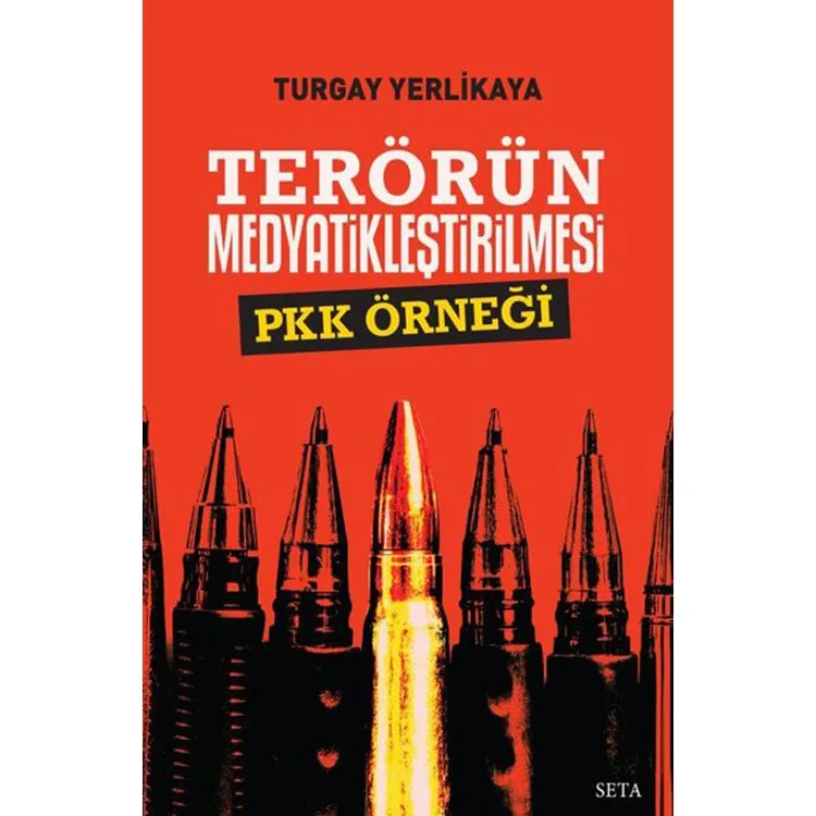 TERÖRÜN MEDYATİKLEŞTİRİLMESİ PKK ÖRNEĞİ