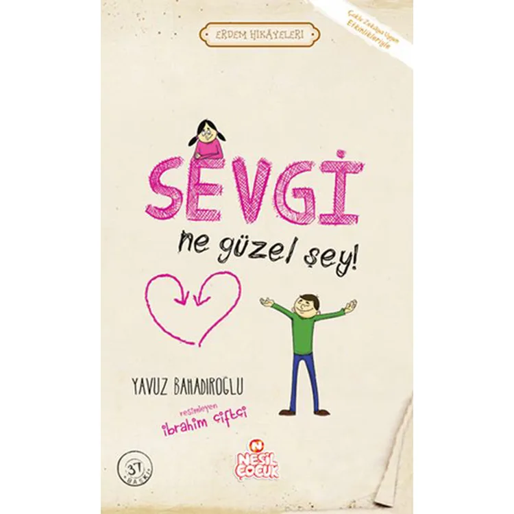 ERDEM HİKAYELERİ - SEVGİ NE GÜZEL ŞEY!