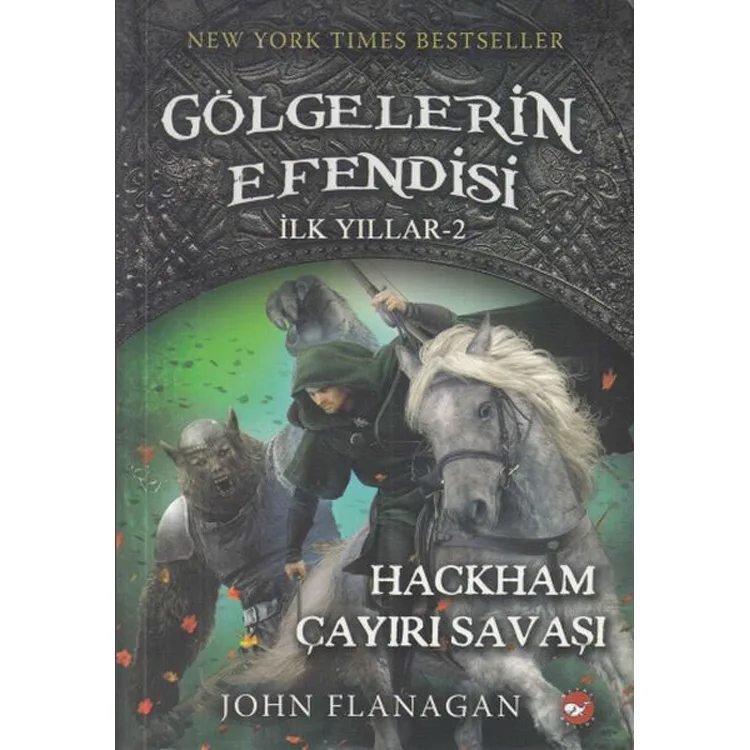 GÖLGELERİN EFENDİSİ İLK YILLAR 2 - HACKHAM ÇAYIRI SAVAŞI