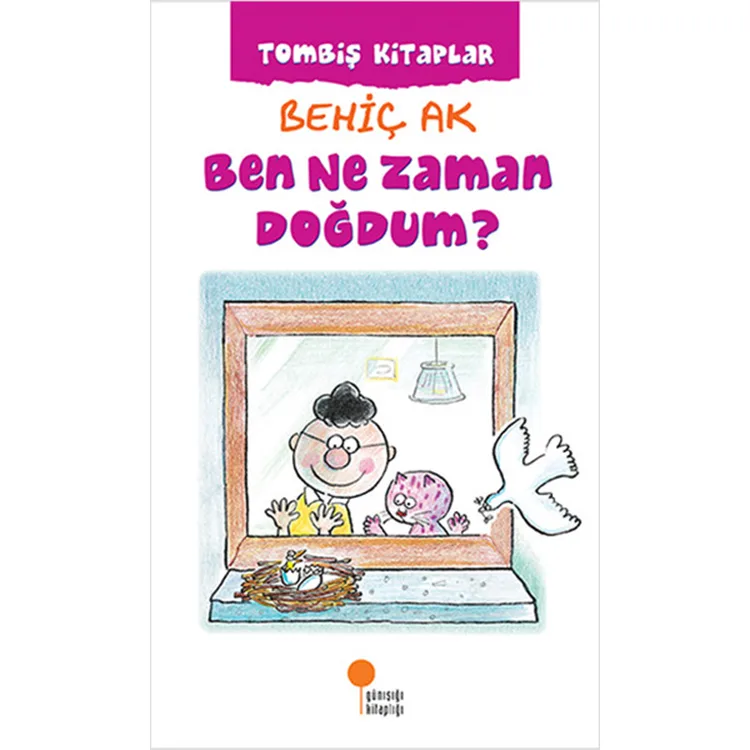 TOMBİŞ KİTAPLAR - 04 BEN NE ZAMAN DOĞDUM
