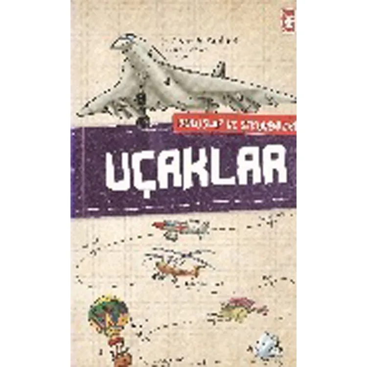 BULUŞLAR VE SERÜVENLERİ: UÇAKLAR