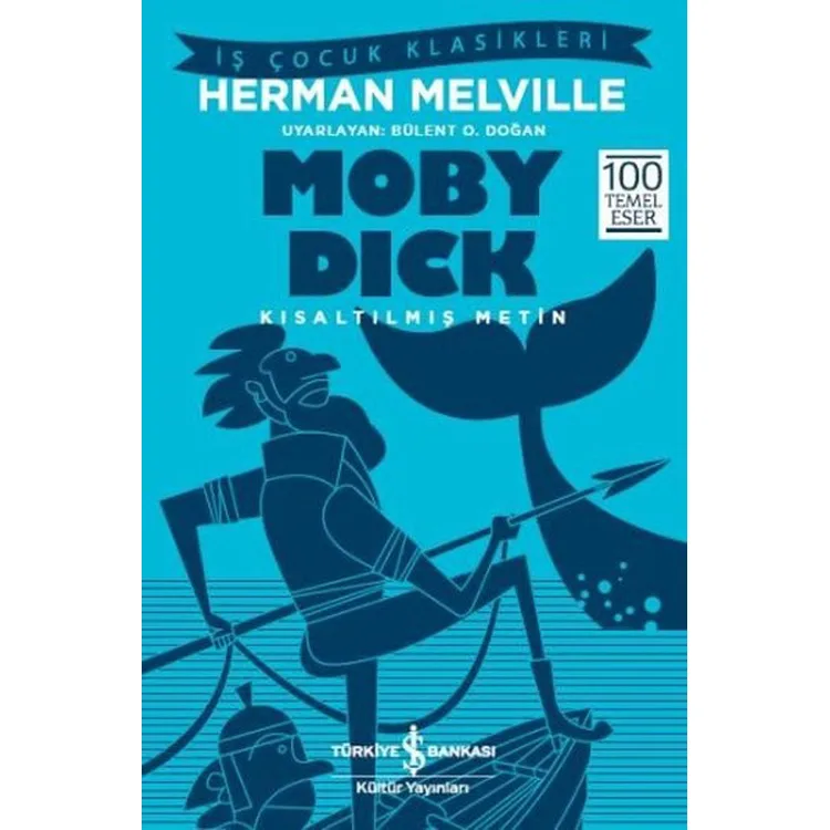 MOBY DİCK - KISALTILMIŞ METİN