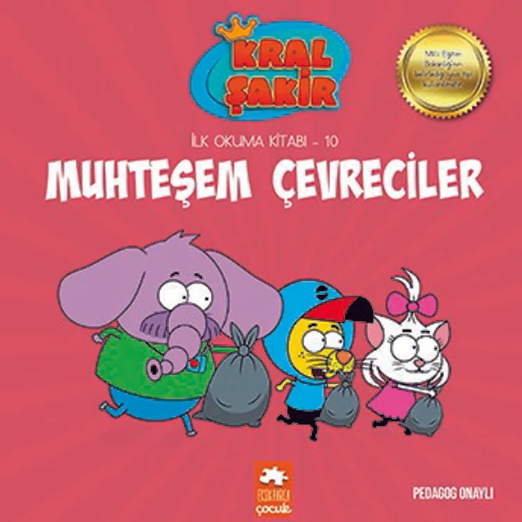 KRAL ŞAKİR İLK OKUMA KİTABI 10 MUHTEŞEM ÇEVRECİLER