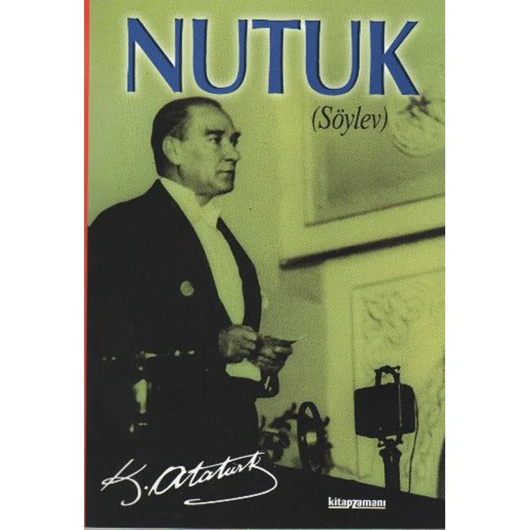 NUTUK (SÖYLEV) [SADELEŞTİRİLMİŞ METİN]