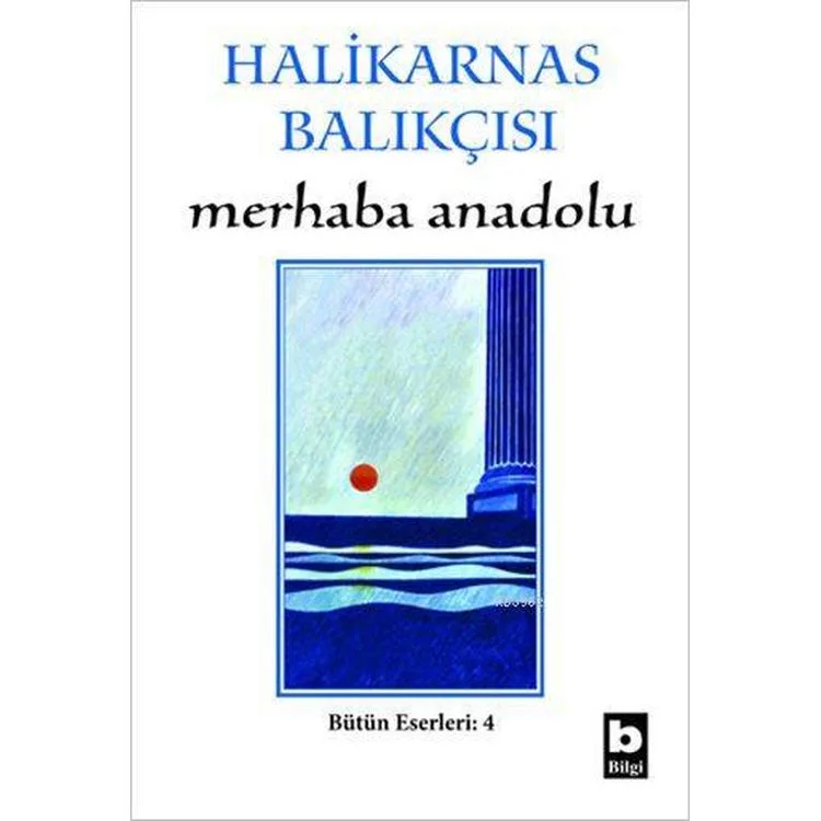 MERHABA ANADOLU - BÜTÜN ESERLERİ -4