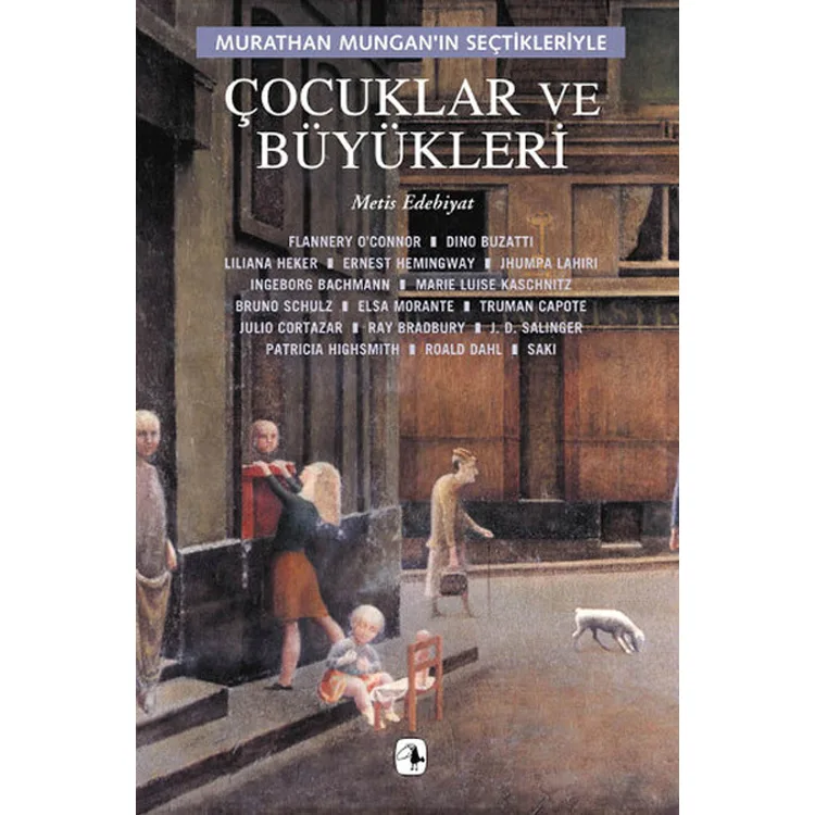 ÇOCUKLAR VE BÜYÜKLERİ/MURATHAN MUGAN'IN SEÇTİKLERİYLE