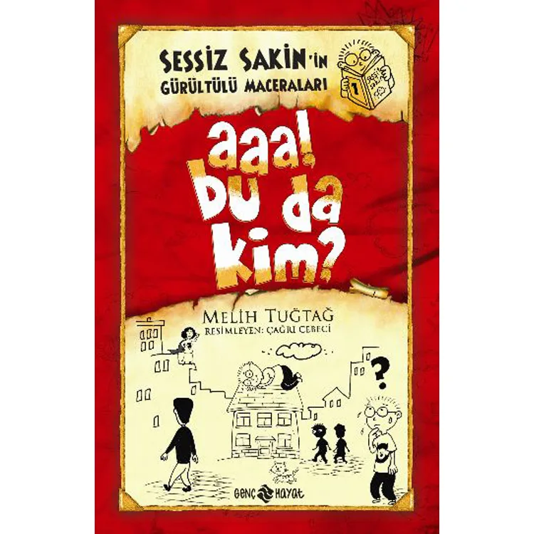 SESSİZ SAKİNİN GÜRÜLTÜLÜ MACERALARI 1 AAA BU DA KİM