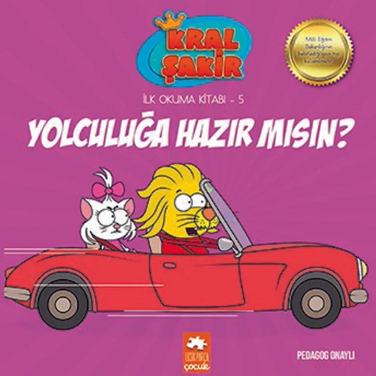 KRAL ŞAKİR İLK OKUMA KİTABI 5 YOLCULUĞA HAZIRMISIN ?