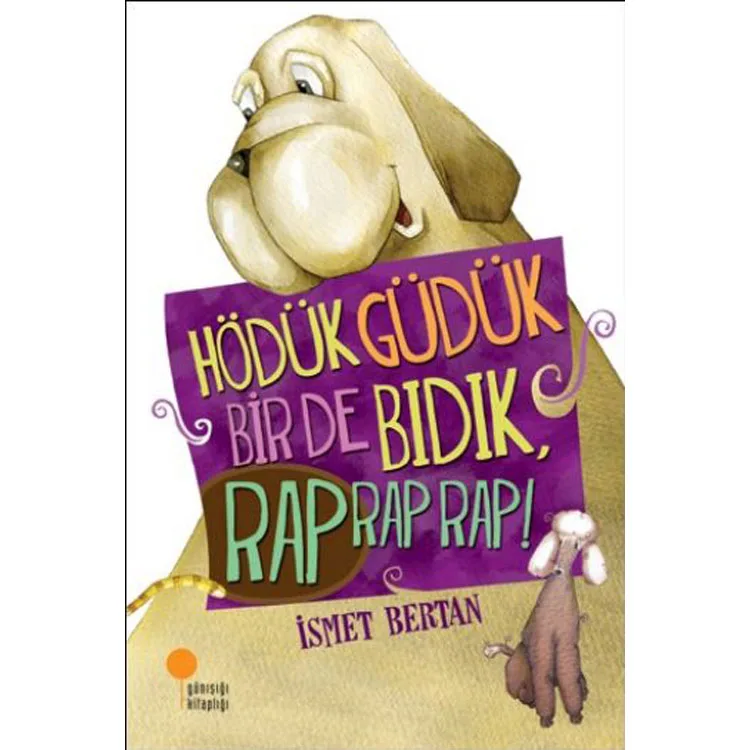 HÖDÜK GÜDÜK BİR DE BIDIK RAP RAP RAP