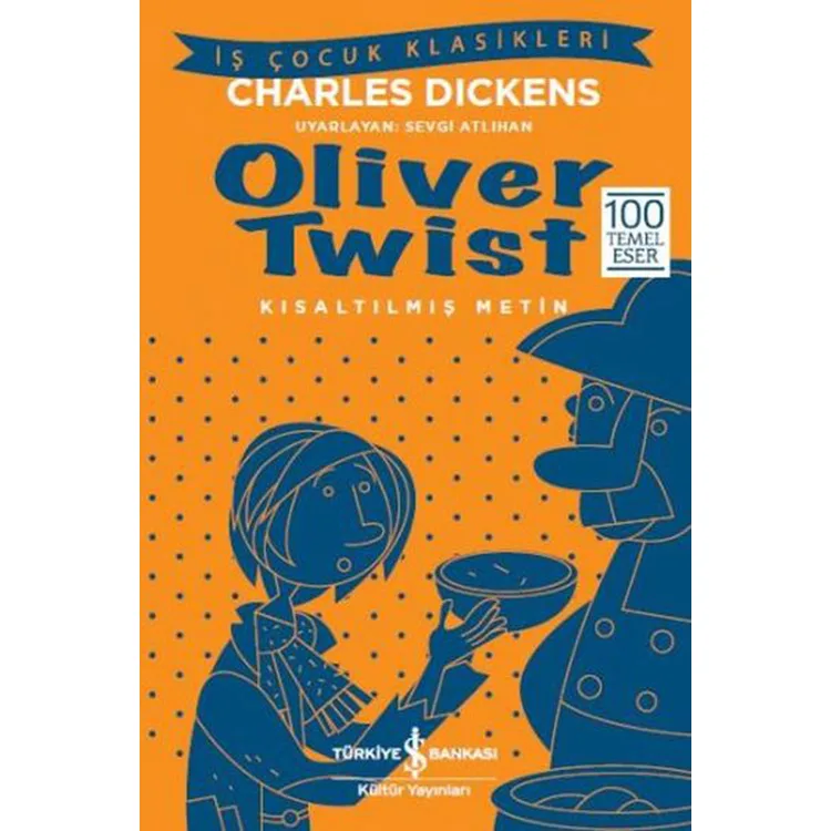 OLIVER TWIST ( KISALTILMIŞ METİN)