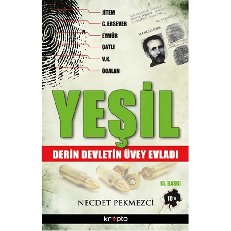 YEŞİL DERİN DEVLETİN ÜVEY EVLADI